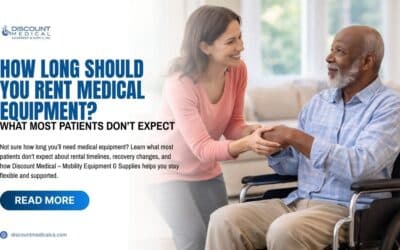 How Long Should You Rent Medical Equipment? What Most Patients Don’t Expect